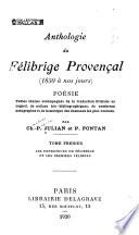 Anthologie du Félibrige provençal (1850 à nos jours) ...