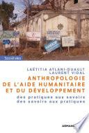 Anthropologie de l'aide humanitaire et du développement