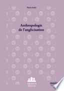 Anthropologie de l'anglicisation