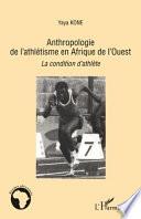 Anthropologie de l'athlétisme en Afrique de l'Ouest