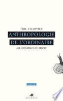 Anthropologie de l'ordinaire