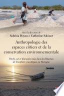 Anthropologie des espaces côtiers et de la conservation environnementale