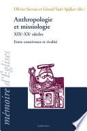 Anthropologie et missiologie XIXe-XXe siècles