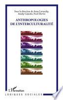 Anthropologies de l'interculturalité