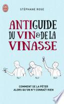 Antiguide du vin et de la vinasse