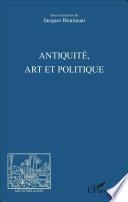 Antiquité, Art et Politique