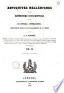 Antiquités helléniques, ou Répertoire d'inscriptions et d'autres antiquités découvertes depuis l'affranchissement de la Grèce par A. R. Rangabé