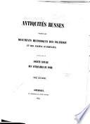 Antiquités russes d'après les monuments historiques des Islandais et des anciens Scandinaves: Extraits des sagas des rois de Norvège depuis Magnus le Dèbonnaire jusqu'à Hakon Hakonson. Extraits des sagas concernant les autres parties du Nord. Extraits des sagas concernant l'Islande. Extraits des monumnets géographiques des anciens Islandais