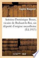 Antoine-Dominique Boury, Vicaire de Brabant-Le-Roi, Un Déporté d'Origine Meurthoise