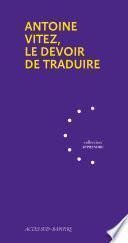 Antoine Vitez, le devoir de traduire