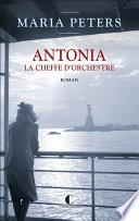 Antonia, la Cheffe d'orchestre