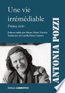 Antonia Pozzi, Une vie irrémédiable
