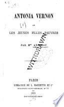 Antonia Vernon, ou, Les jeunes filles pauvres