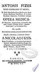 Antonii Fizes ... Opera medica... ; digesta, concinata, latinitate donata a Nicolao Fizes... ; Pars secunda