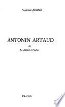 Antonin Artaud, ou, La fidélité à l'infini