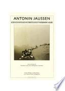 Antonin Jaussen, sciences sociales occidentales et patrimoine arabe