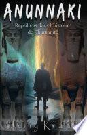 ANUNNAKI: Reptiliens dans l’histoire de l’humanité