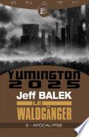 Apocalypse - Le Waldgänger - Épisode 6