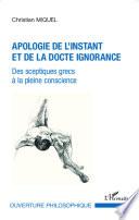Apologie de l'instant et de la docte ignorance