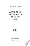 Apologie du plaisir absolu