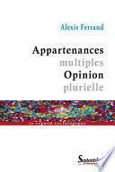 Appartenances multiples, opinion plurielle