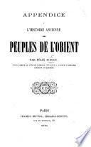 Appendice à l'Histoire ancienne des peuples de l'Orient