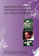 Application de l’analyse multicritère à l’évaluation des critères et indicateurs