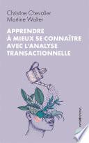 Apprendre à mieux se connaître avec l'analyse transactionnelle