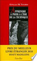 Apprendre à prier à l'ère de la technique