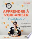 Apprendre à s'organiser, c'est facile !