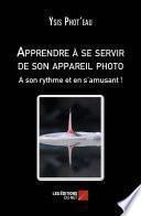 Apprendre à se servir de son appareil photo