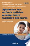 Apprendre aux enfants autistes à comprendre la pensée des autres