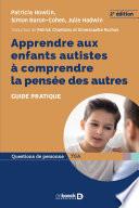 Apprendre aux enfants autistes à comprendre la pensée des autres