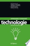 Apprendre et enseigner la technologie. Regards multiples
