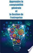 Apprendre la comptabilité générale et la gestion de l'entreprise