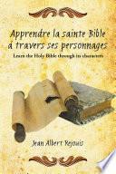 Apprendre la sainte Bible á travers ses personnages