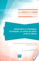 Apprendre ou enseigner le français, un choix du coeur et de la raison