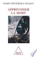 Apprivoiser la mort