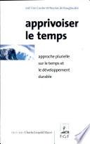Apprivoiser le temps