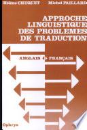Approche linguistique des problèmes de traduction anglais-français