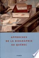 Approches de la biographie au Québec
