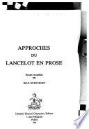 Approches du Lancelot en prose