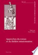 Approches du roman et du théâtre missionnaires