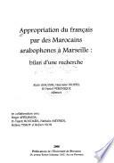 Appropriation du Français par des Marocains arabophones à Marseille