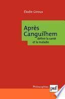 Après Canguilhem : définir la santé et la maladie