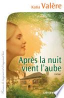 Après la nuit vient l'aube