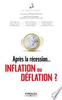 Après la récession... inflation ou déflation ?