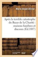 Apres La Terrible Catastrophe Du Bazar de La Charite