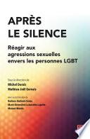 Après le silence. Réagir aux agressions sexuelles envers les personnes LGBT