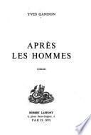 Après les hommes